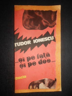 Tudor Ionescu - Si pe fata si pe dos foto