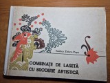 Album - combinatii de laseta cu broderie artistica - din anul 1978