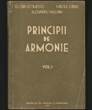 Cumpara ieftin PRINCIPII DE ARMONIE - VOL. I - FLORIN EFTIMESCU, MIRCEA CHIRIAC, PAȘCANU, 1958