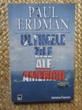 Paul Erdman - Ultimele zile ale Americii