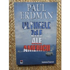 Paul Erdman - Ultimele zile ale Americii