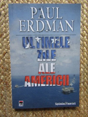 Paul Erdman - Ultimele zile ale Americii foto