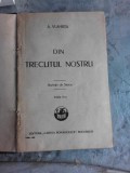 Din Trecutul Nostru, A. Vlahuță, Ediția III, 1928, Ilustrații Stoica, Carte Veche, Cartea Rom&acirc;nească, 213 pagini