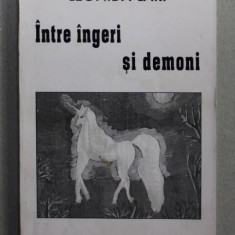 INTRE INGERI SI DEMONI , versuri de LEONIDA LARI , 1998, DEDICATIE *