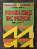 PROBLEME DE FIZICA. MECANICA - Dumitru Tanase