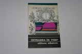 Intrarea in timp - Adrian Costache