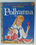 POLLYANNA , WALT DISNEY , adapted by ELIZABETH BEECHER , pictures by KAREN HEDSTROM , 1960 , PAGINE DE TITLU DESENATA CU CREIONUL