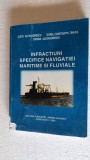 Cumpara ieftin INFRACTIUNI SPECIFICE NAVIGATIEI MARITIME SI FLUVIALE - A. Alexandrescu, Onaca