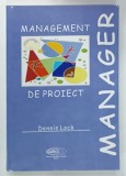 MANAGEMENT DE PROIECT de DENNIS LOCK , 2000, COPERTA BROSATA