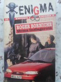 Urma Insangerata - Roger Borniche, Editura Z, 1995, Colectia Enigma, Carte Politista, Romana, 316 Pagini