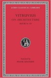 On Architecture Vol.2 - Books 6-10 | Vitruvius, Harvard University Press