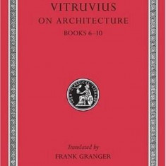 On Architecture Vol.2 - Books 6-10 | Vitruvius