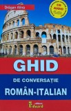 Cumpara ieftin Ghid de Conversatie Roman-Italian cu CD - Dragan Alina - 2016 - 352 pagini