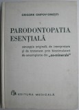 Parodontopatia esentiala. Conceptie originala, de interpretare si de tratament prin biostimulatori de omoimplante din os-minerale &ndash; Grigore Osipov-Sin