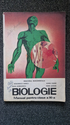 BIOLOGIE MANUAL PENTRU CLASA A XI-A - Teodorescu Exarcu, Ciuhat foto