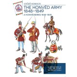 A honv&eacute;dsereg 1848 - 1849 - A Honv&eacute;dsereg 1848-1849 - Somogyi Győző