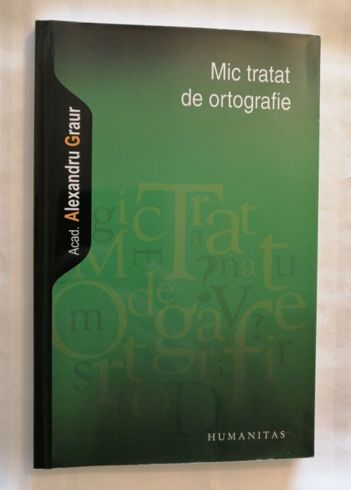 Mic tratat de ortografie, Alexandru Graur, 2009