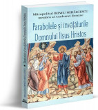 Parabolele și &icirc;nvățăturile Domnului Iisus Hristos - Paperback brosat - Bookstory