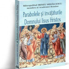 Parabolele și învățăturile Domnului Iisus Hristos - Paperback brosat - Bookstory