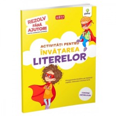 Activitati pentru invatarea literelor 3-5 ani. Rezolv fara ajutor!