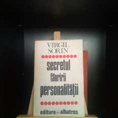 SECRETUL FAURIRII PERSONALITĂȚII - VIRGIL SORIN