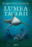 Lumea tăcerii - Paperback brosat - Jacques-Yves Cousteau - Art