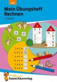 Mein &Uuml;bungsheft Rechnen - 1. Klasse, A5-Heft