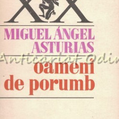 Oameni De Porumb - Miguel Angel Asturias