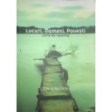 Liliana Nicolae - Locuri. Oameni. Povesti (Editia: 2015)