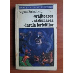 August Strindberg - Vrajitoarea. Razbunarea. Insula fericitilor