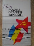 SUB POVARA GRANITEI IMPERIALE. ROMANII DE DINCOLO DE PRUT DE LA ULTIMATUMUL ANEXARII LA PROCLAMAREA INDEPEN-340732