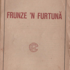 Mihail Sadoveanu - Frunze 'n furtuna (editie princeps)