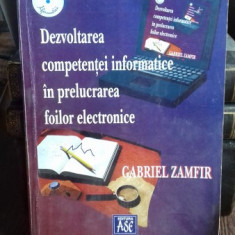 DEZVOLTAREA COMPETENTEI INFORMATICE IN PRELUCRAREA FOILOR ELECTRONICE - GABRIEL ZAMFIR