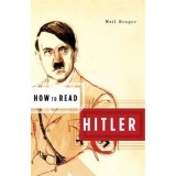How to Read Hitler, Neil Gregor