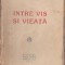 Barbu Stefanescu Delavrancea - Intre vis si vieata