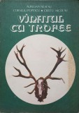VANATUL CU TROFEE-AURELIAN NEACSU, CORNELIU POPESCU, CRISTU NICOLAU-336341