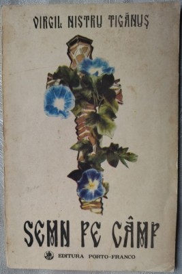 VIRGIL NISTRU TIGANUS - SEMN PE CAMP (VERSURI) [volum de debut, 1991] foto