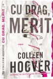 Cu drag, Merit - Colleen Hoover
