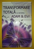 Transformare Totală cu Sistemul Adam și Eva - Mihaela Gheorghiță, Spiritualitate &amp; Ezoterism, 2010