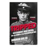 Tripped- Nazi Germay, Mind Control &amp; The Dawn Of The Psychedelic Age