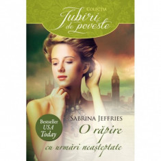 O RAPIRE CU URMARI NEASTEPTATE - SABRINA JEFFRIES foto