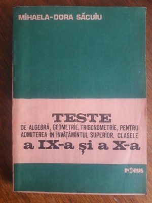 Teste de algebra, geometrie, trigonometrie... - Mihaela Sacuiu / R7P2F foto