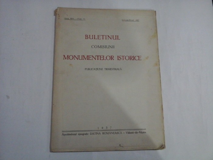 BULETINUL COMISIUNII MONUMENTELOR ISTORICE - PUBLICATIUNE TRIDIMENSIONALA - ANUL XXX