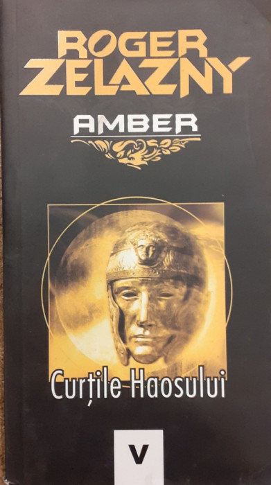 Curtile Haosului volumul 5 Seria Amber