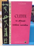 Cuțite cu plăcuță din carburi metalice. S. Eliezer. 1962