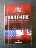 C. Pincher - Tradare sase decenii de spionaj sovietic in SUA si Marea Britanie