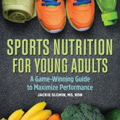 Sports Nutrition for Young Adults: A Game-Winning Guide to Maximize Performance