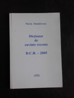 Dictionar de cuvinte recente - Maria Dumitrescu foto