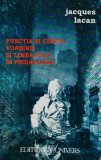 Functia si campul vorbirii si limbajului in psihanaliza - 2000 - Jacques Lacan ($A170)