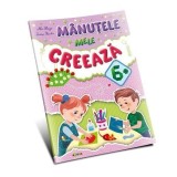 Cumpara ieftin Marea carte de colorat - Manutele mele creeaza 6+